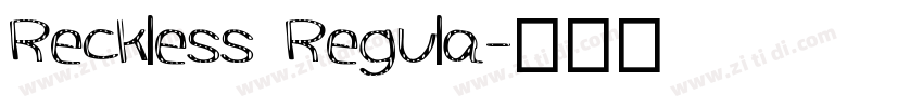 Reckless Regula字体转换